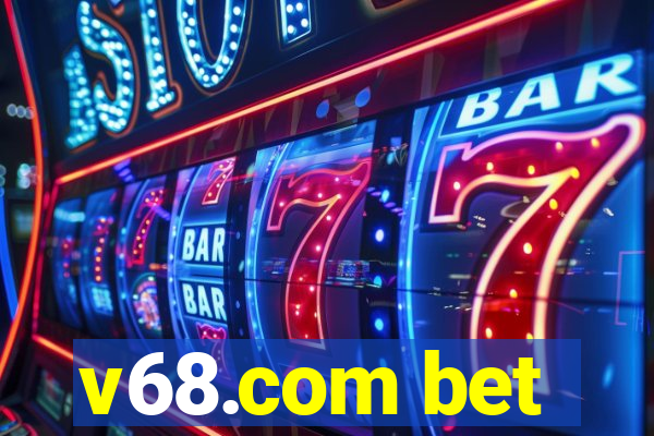 v68.com bet